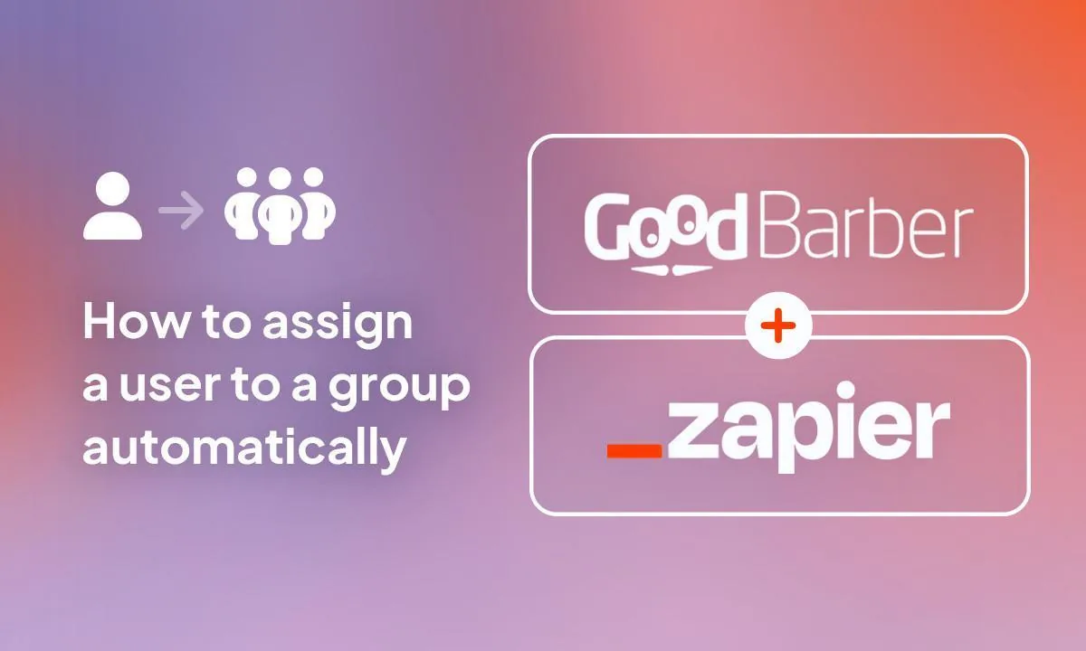 GoodBarber + Zapier: automatically add a user to a group